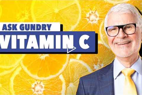 Can I have too much Vitamin C? | Ask Gundry