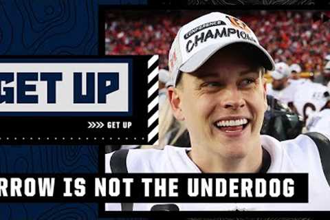 Joe Burrow doesn't see the Bengals as underdogs 😤 | Get Up