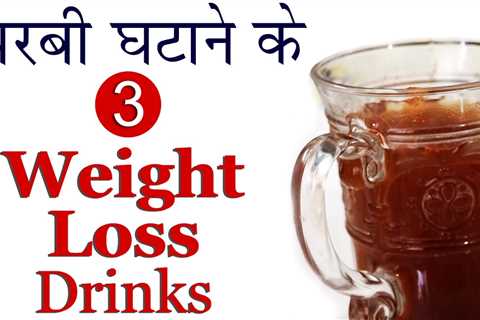3 Weight Loss Drinks to Lose Body Fat Quickly & Become Slim | Health Videos in Hindi