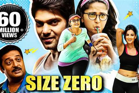 Size Zero (2021) NEW RELEASED Full Hindi Dubbed South Movie | Anushka Shetty, Arya & Prakash Raj