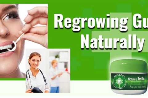 Top 4 Methods To Regrow Receding Gums Naturally