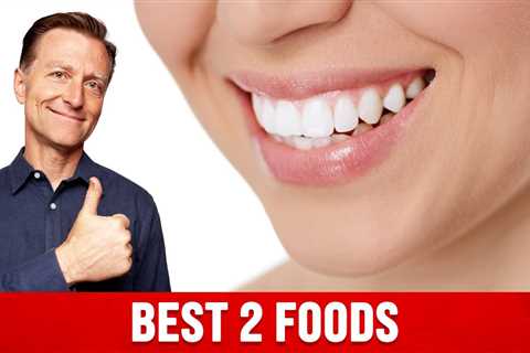 The 2 BEST Foods for Your Teeth and Gums