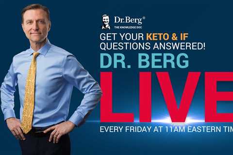 The Dr. Berg Show LIVE - July 29, 2022