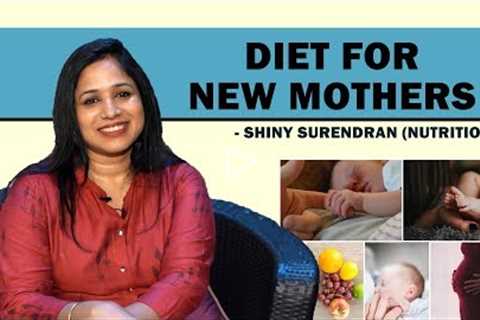Post Delivery Diet for New Mothers |Nutritionist Shiny Surendran | | JFW Healthy Eating |Tamil Video