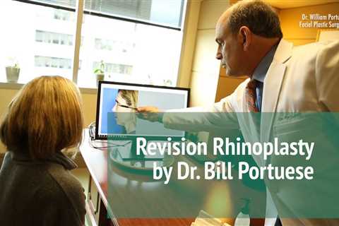 Revision Rhinoplasty Surgery | Seattle Facial Plastic Surgeon - Dr. William Portuese  👨‍⚕️