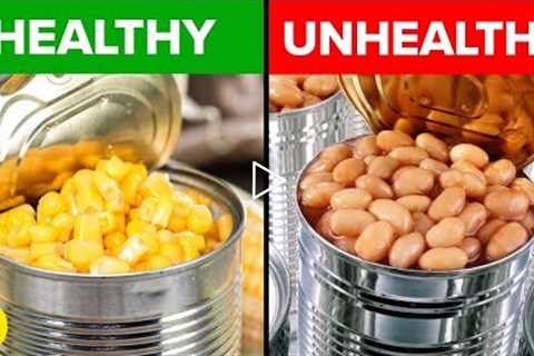 13 Canned Foods That Are Actually Healthy And 5 That Are Not
