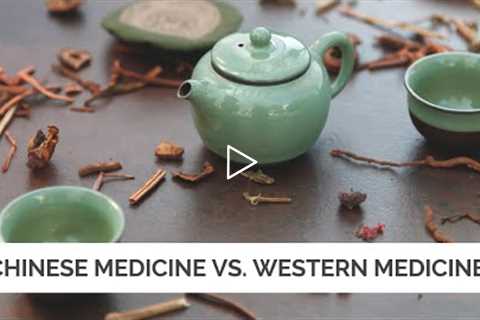 The Difference Between Traditional Chinese Medicine and Western Medicine