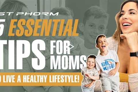 5 Tips On How To Live A Healthy Lifestyle As A Mom