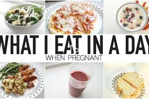 WHAT I EAT IN A DAY WHILE PREGNANT || SIMPLE MEAL IDEAS || BETHANY FONTAINE