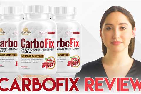 Carbofix Reviews - A Weight Loss Supplement