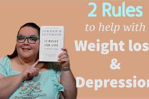 2 Rules to Help with Weight Loss and Depression - Jordan Peterson