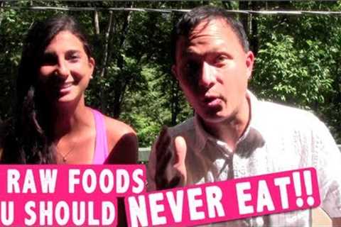 12 Raw Foods You Should Never Eat according to the Experts