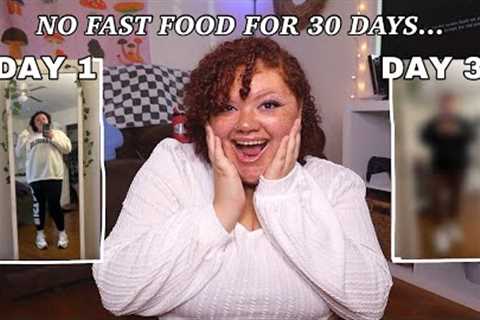 i stopped eating fast food for 30 days and THIS happened...