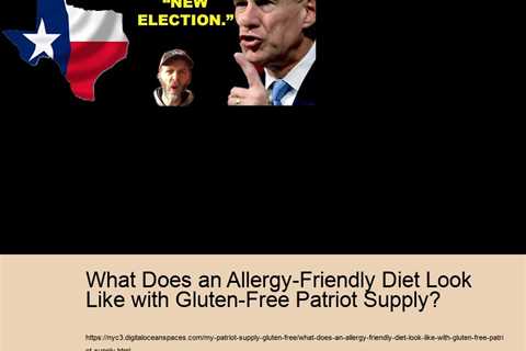 What Does an Allergy-Friendly Diet Look Like with Gluten-Free Patriot Supply?