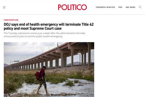 Biden Administration to Let Coronavirus Public Health Emergency Expire in May, Ending Title 42 Order