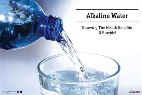 The Benefits of Alkaline Water