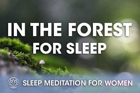 A Walk in the Forest // Sleep Meditation for Women