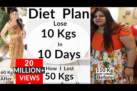 Diet Plan To Lose Weight Fast In Hindi | Lose 10 Kgs In 10 Days | Dr.Shikha Singh