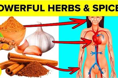 7 Herbs & Spices With The Most Powerful Health Benefits