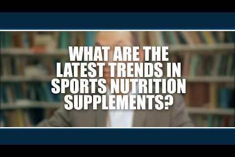 What are the latest trends in sports nutrition supplements?   Asker Jeukendrup