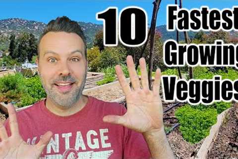 10 Fastest Growing Crops for Your Garden