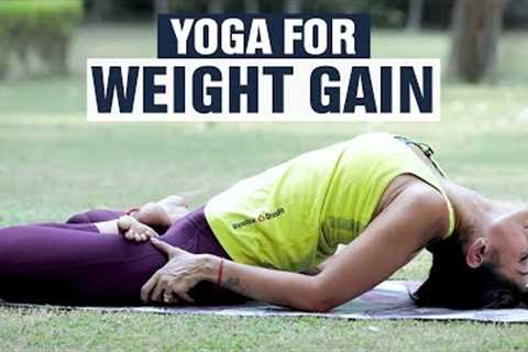 Easy Yoga Asanas For Weight Gain | Fit Tak