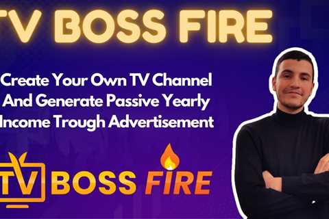 TV Boss Fire review