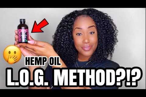 The L.O.G METHOD?! | HEMP OIL AND WETLINE XTREME GEL!! Yassssss!