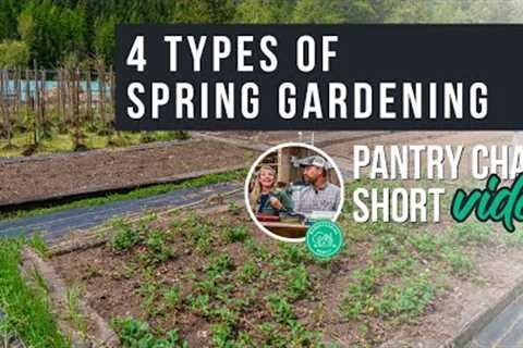 4 Types of Spring Gardening | Pantry Chat Podcast Short