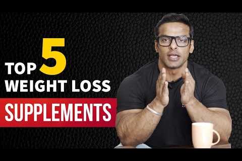 Top 5 Supplements for Weight Loss | वजन घटाने के लिए टॉप 5 सप्लिमेंट्स | Yatinder Singh