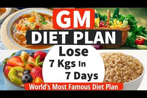 GM Diet Plan – Lose 7 Kgs In 7 Days | How To Lose Weight Fast | GM Diet Plan Benefits & Side Effect