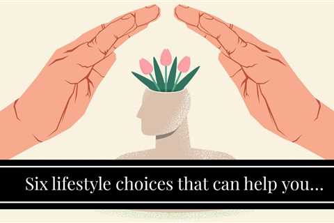 Six lifestyle choices that can help you reduce your dementia risk - Positive.News