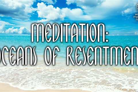 Meditation: Ocenas Of Resentment // Gudided Meditation for Women