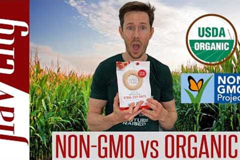 Organic vs Non-GMO Food - What''s The Difference & Which Is Better?!