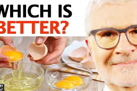 Eat Egg Whites Vs Egg Yolks? - WHICH ONE You Should Eat! | Dr. Steven Gundry