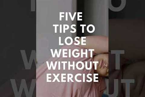 How to lose weight without exercise #shorts #viral