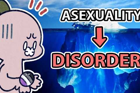 4 Signs Of Sexual Aversion Disorder, not Asexuality