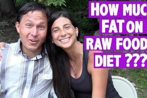 How Much Fat Should You Eat on a Raw Foods Diet according to the Experts