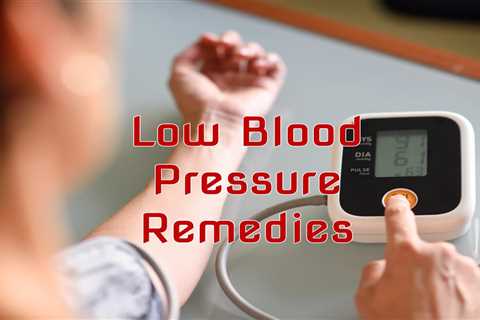 10 Home Remedies for Low Blood Pressure - Home Remedies App