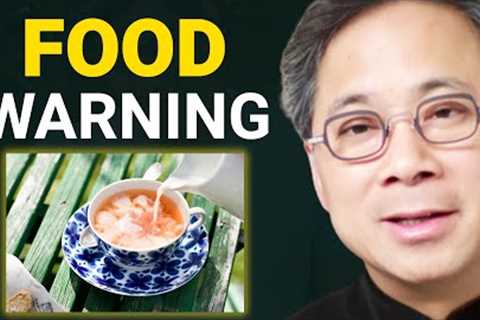 Why You Should NEVER EAT These Foods Together! | Dr. William Li