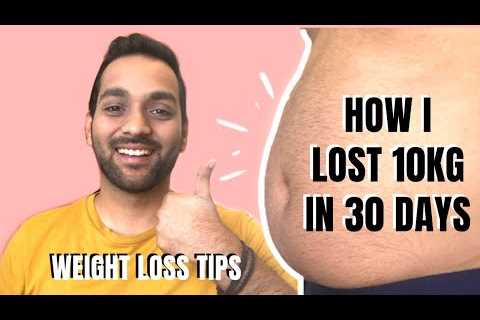 HOW I LOST 10 KG IN 30 DAYS | Weight Loss Tips in Hindi | MY WEIGHT LOSS JOURNEY | ANKIT TV