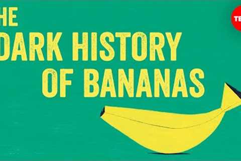 The dark history of bananas - John Soluri