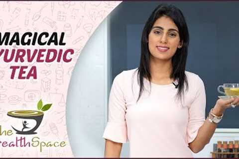 How to make herbal tea | Magical Ayurvedic Tea | Herbal Tea Recipe | The Health Space