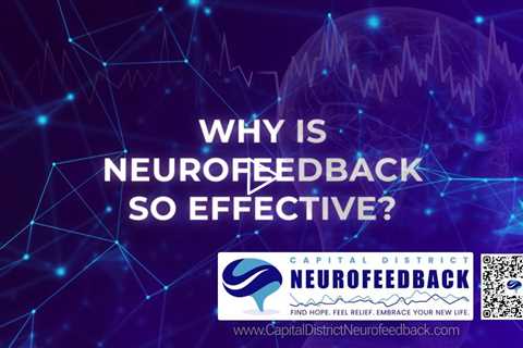 Why Is Neurofeedback So Effective? Explained By Licensed Psychologist Dr. Randy Cale