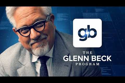 LIVE: The Glenn Beck Program | Hour One | 6/21/23