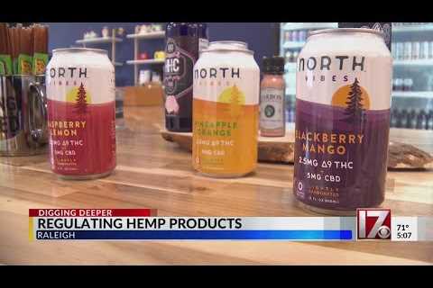 Are hemp products soon to be regulated in North Carolina?