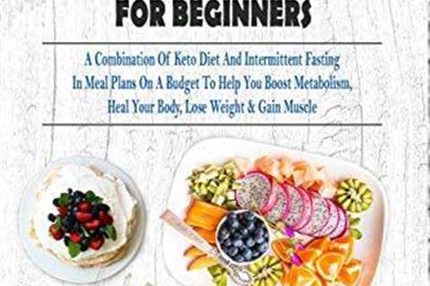 Intermittent Fasting Meal Plan For Beginners