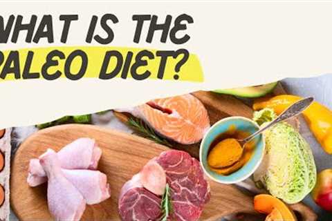 What is the Paleo Diet? | Guidance for Rehab & Healthcare Professionals