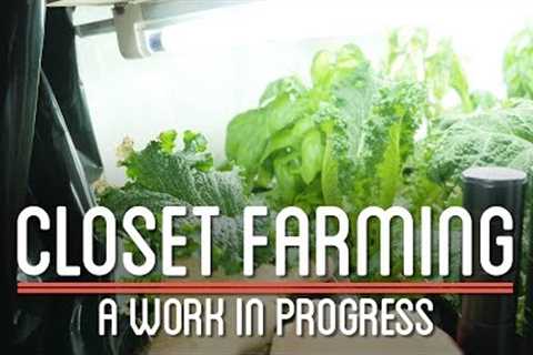 Closet Farming | How to Make Everything