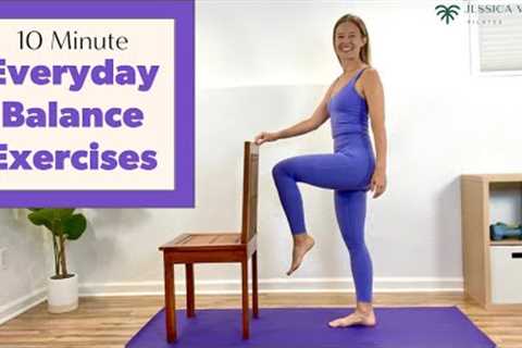 10 Minute Balance Exercises - To Do Everyday for Improved Balance!